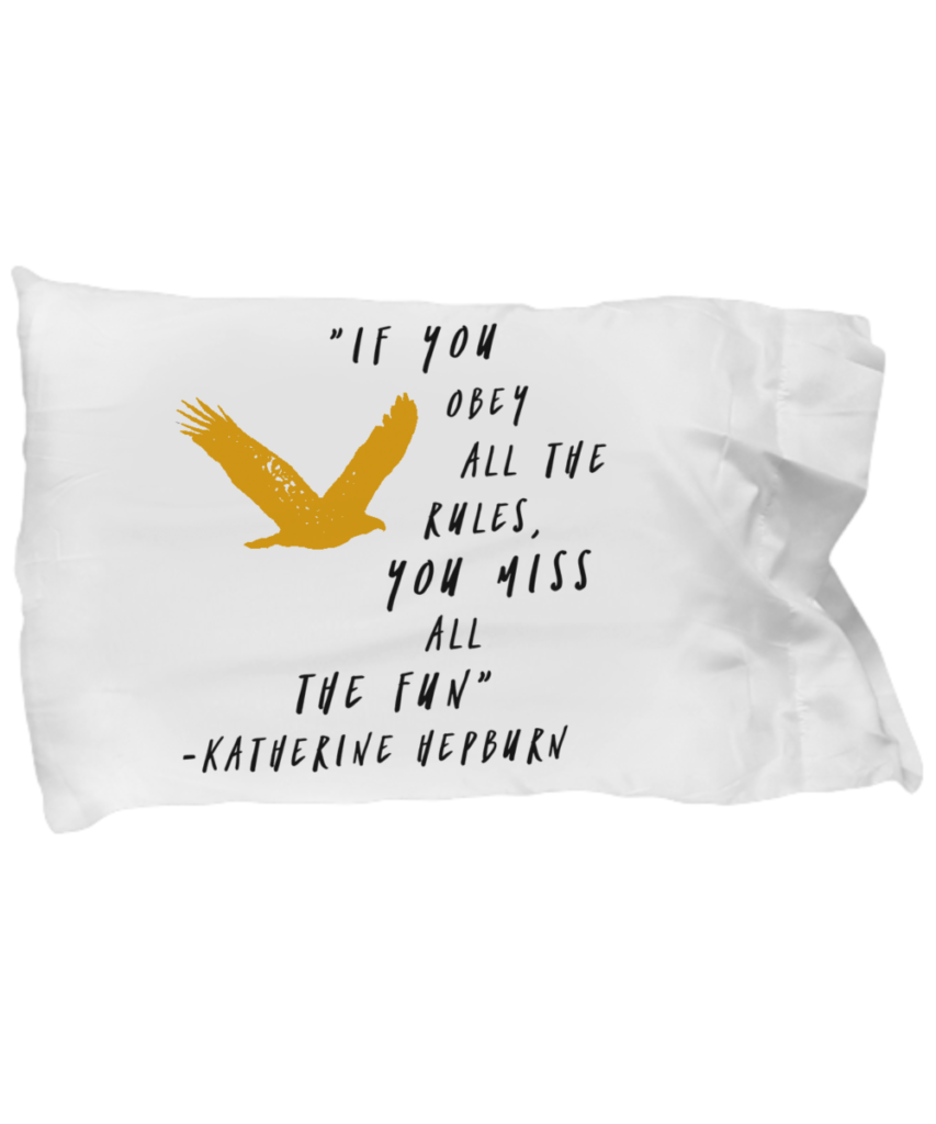 Shop Tough Cookie Says pillowcase designs with this famous quote from Katharine Hepburn