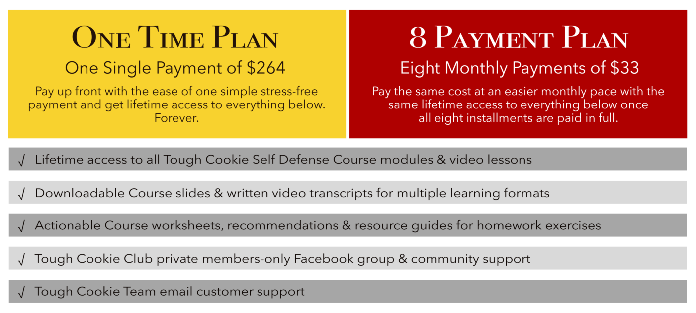 Tough Cookie Self Defense Course Pricing Plans | One Time Payment or Eight Monthly Payments